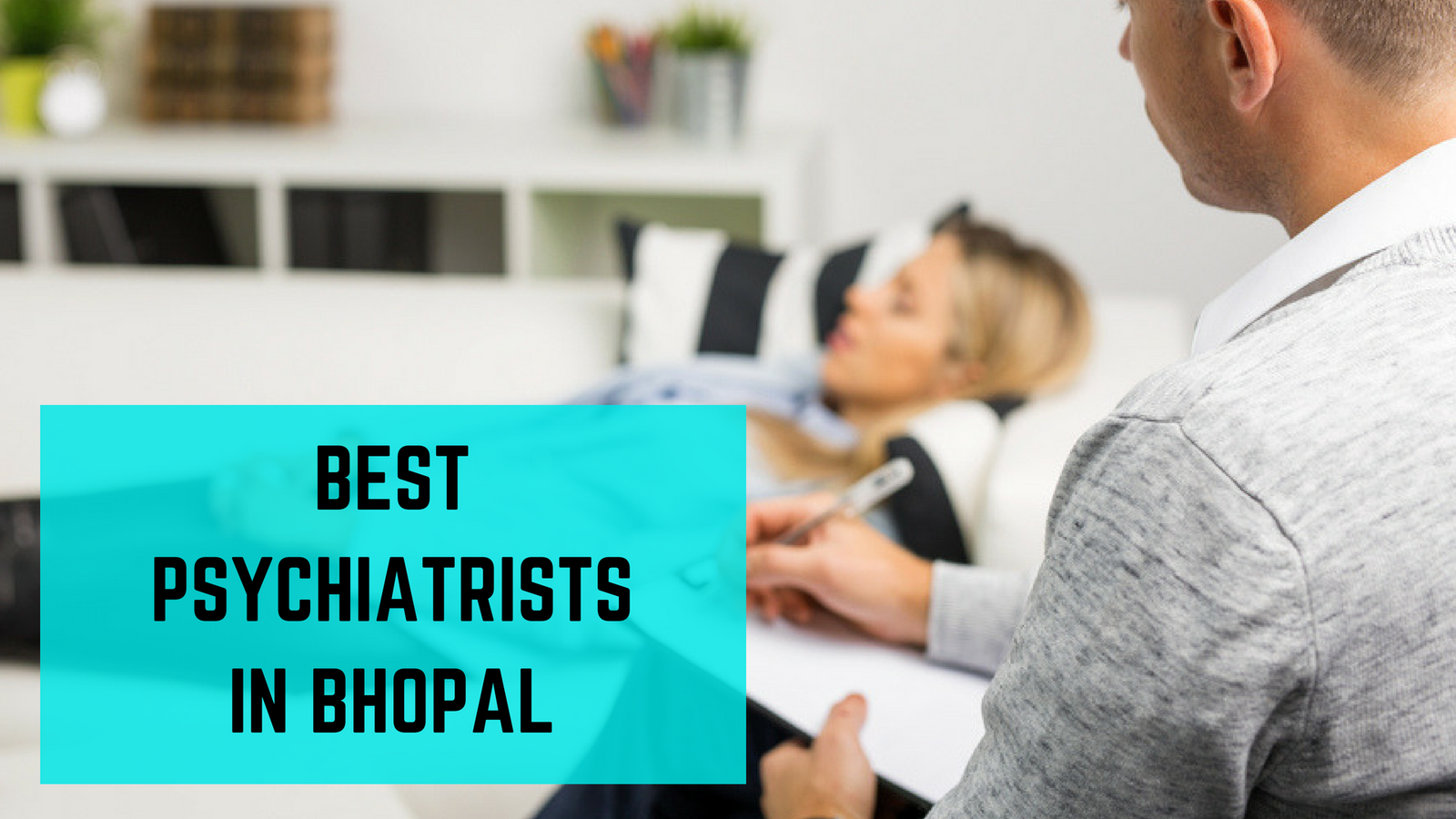 Best psychiatrist in bhopal
